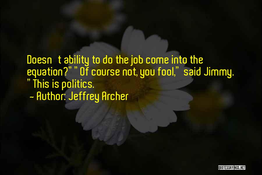 Jeffrey Archer Quotes 2133799