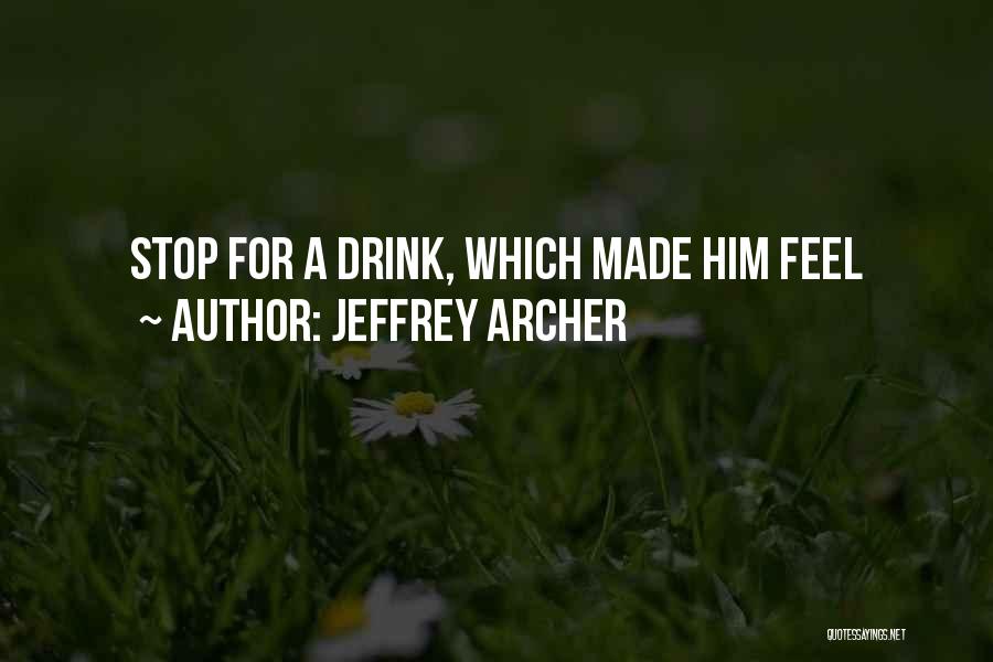 Jeffrey Archer Quotes 677660