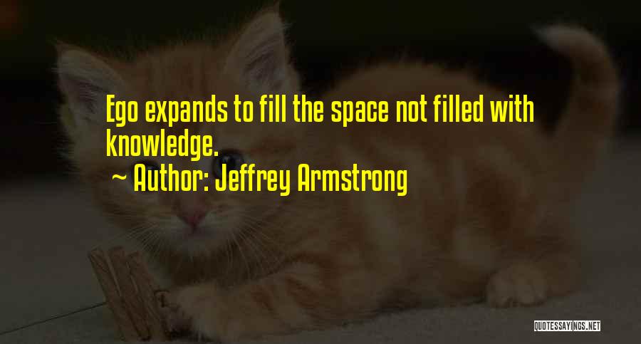 Jeffrey Armstrong Quotes 334270