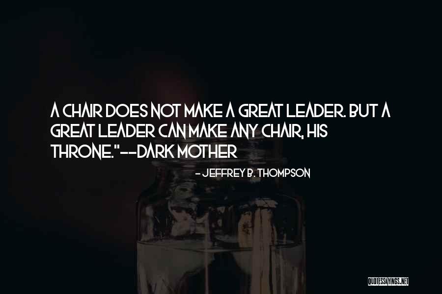 Jeffrey B. Thompson Quotes 1707985