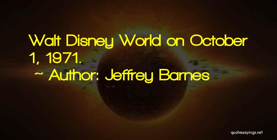 Jeffrey Barnes Quotes 844507