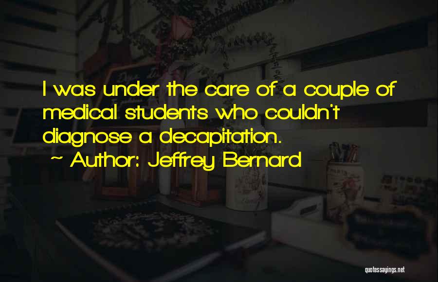 Jeffrey Bernard Quotes 2161356