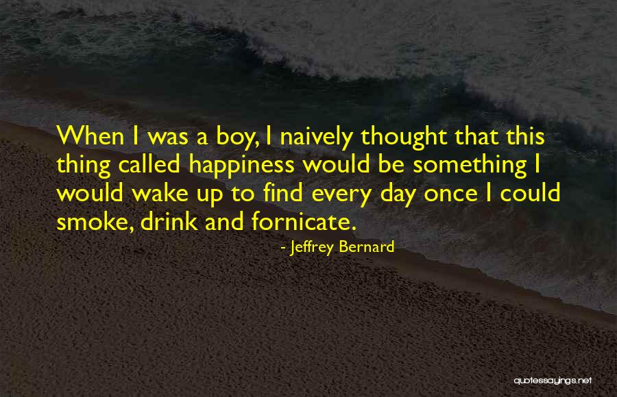 Jeffrey Bernard Quotes 2178730