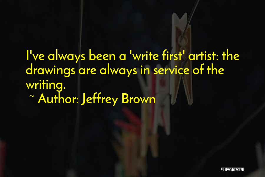 Jeffrey Brown Quotes 2012173