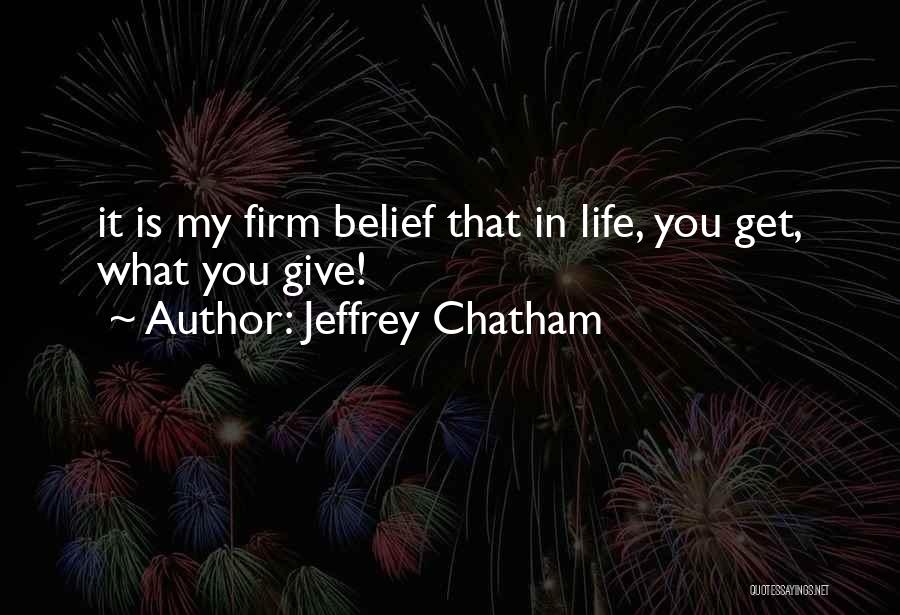 Jeffrey Chatham Quotes 736802