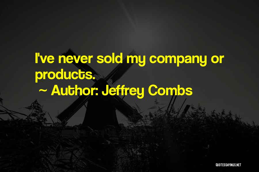 Jeffrey Combs Quotes 106206