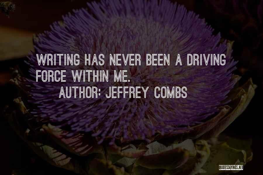 Jeffrey Combs Quotes 1137713
