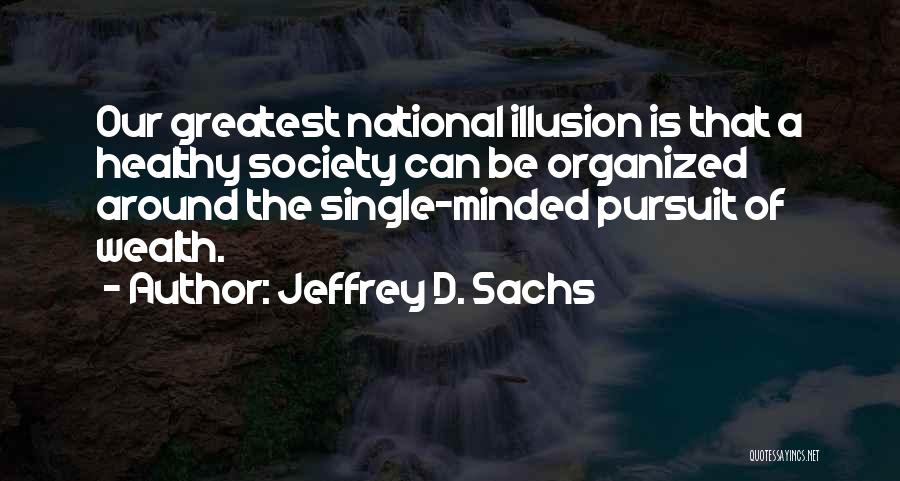 Jeffrey D. Sachs Quotes 1507803