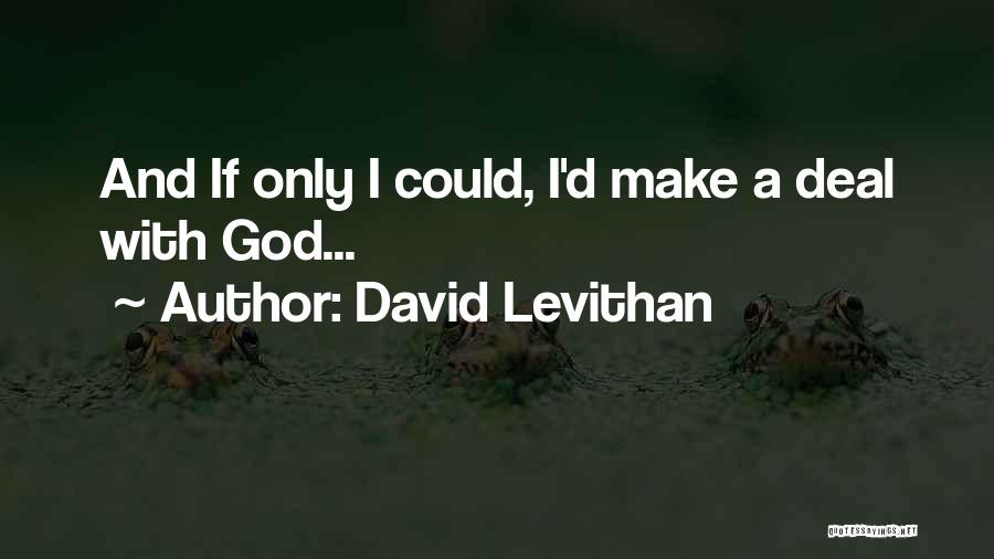 Jeffrey Dahmer Inspirational Quotes By David Levithan
