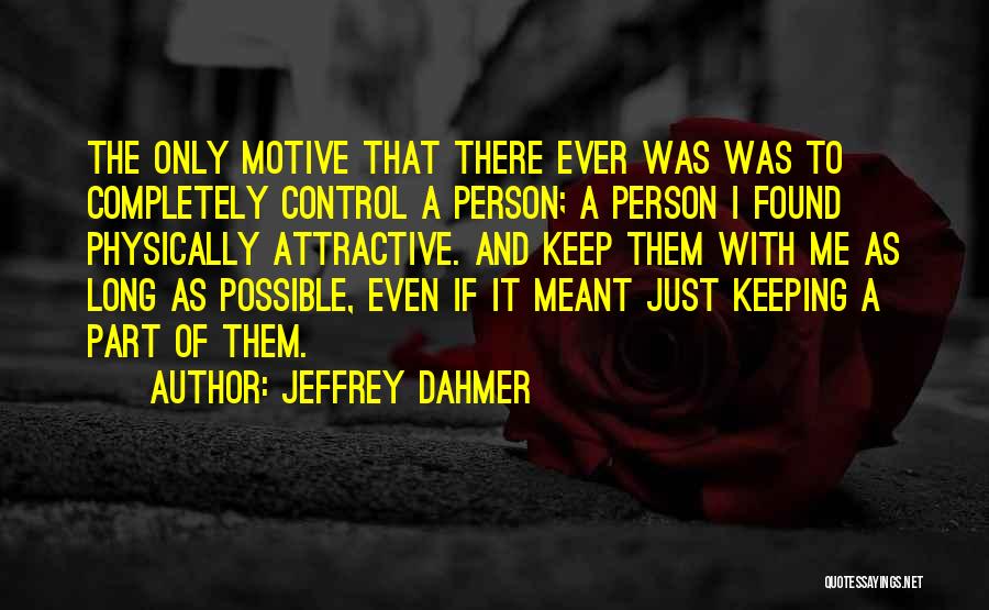 Jeffrey Dahmer Quotes 1650412