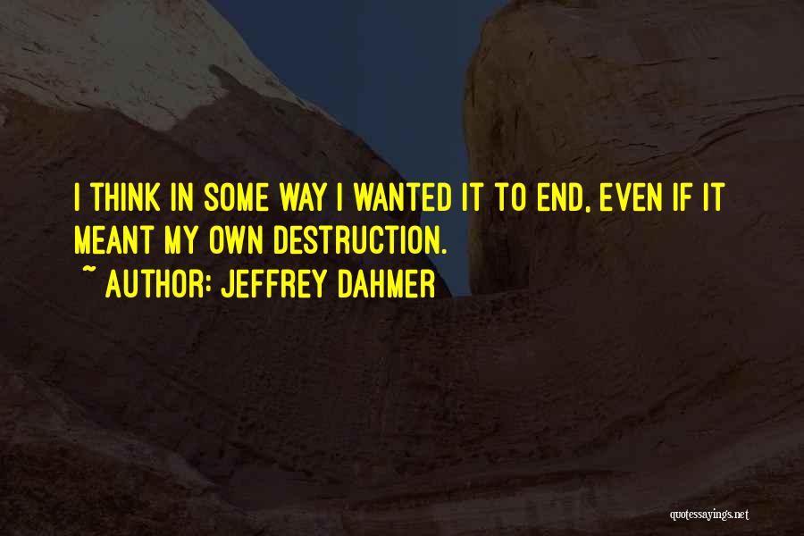 Jeffrey Dahmer Quotes 2006146