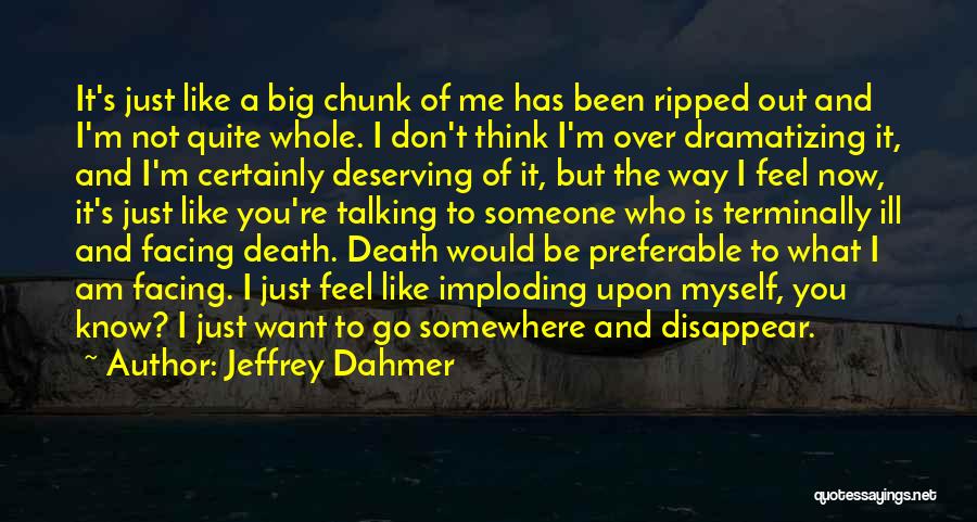 Jeffrey Dahmer Quotes 790830