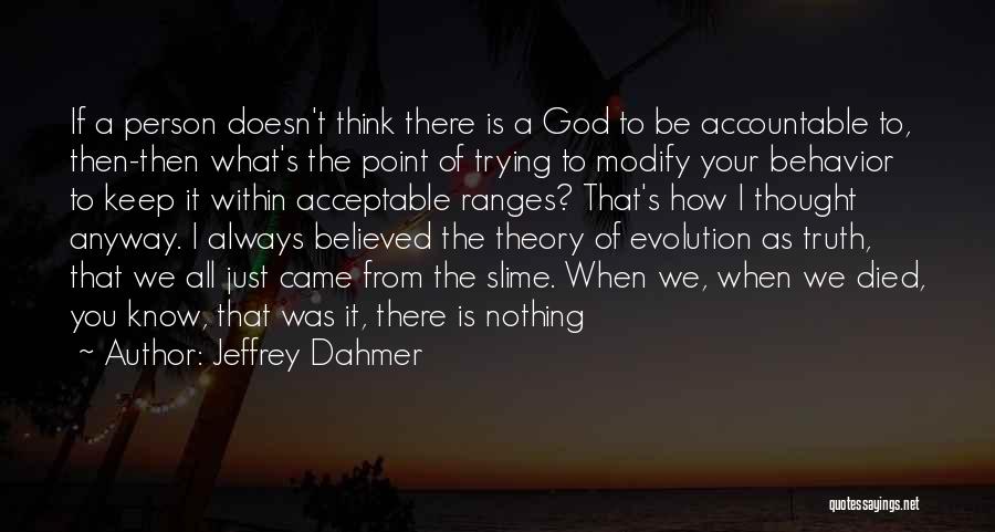 Jeffrey Dahmer Quotes 875213