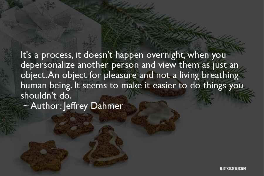 Jeffrey Dahmer Quotes 908261