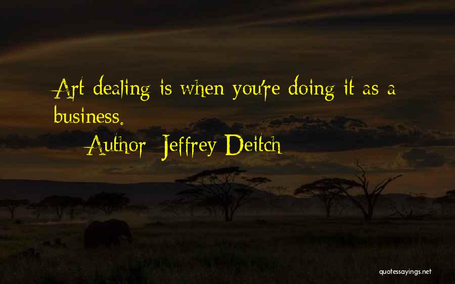 Jeffrey Deitch Quotes 1521804