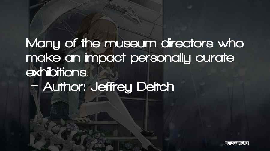 Jeffrey Deitch Quotes 2088707