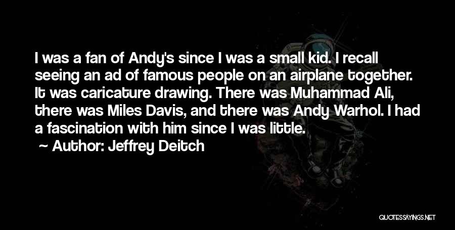 Jeffrey Deitch Quotes 579587