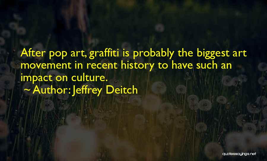 Jeffrey Deitch Quotes 958582