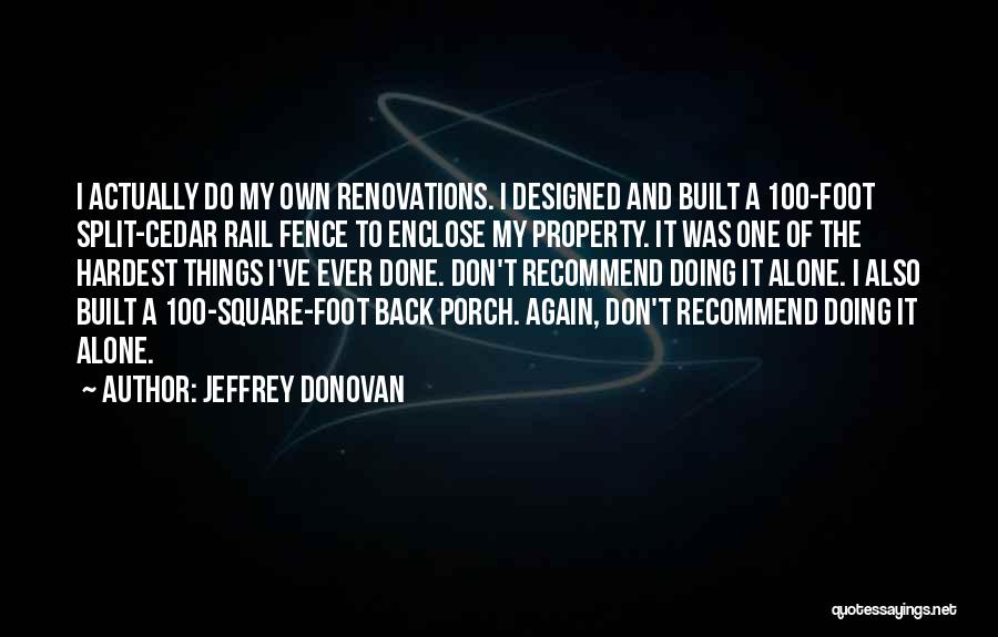 Jeffrey Donovan Quotes 1754352