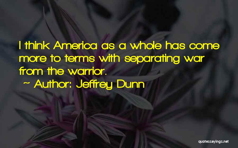 Jeffrey Dunn Quotes 463584