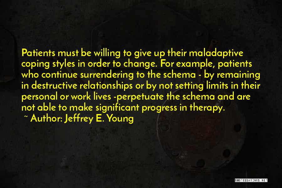 Jeffrey E. Young Quotes 1492420