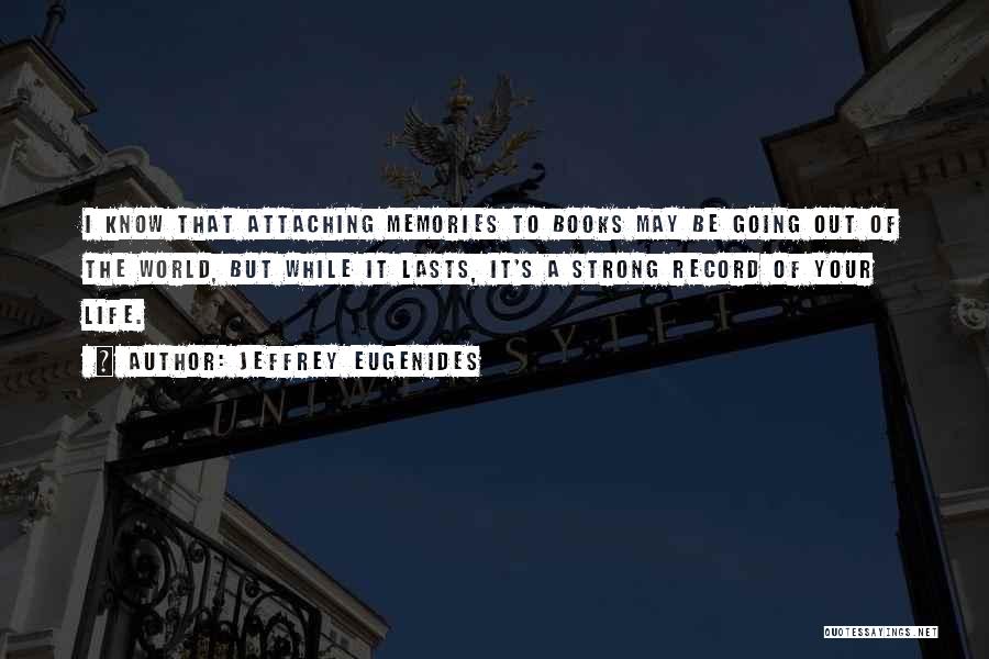 Jeffrey Eugenides Quotes 1045126