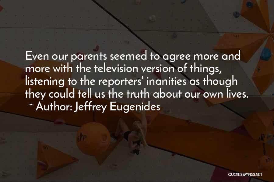 Jeffrey Eugenides Quotes 1190494