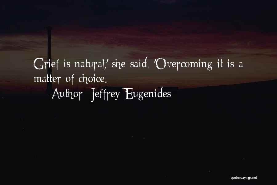 Jeffrey Eugenides Quotes 1315826