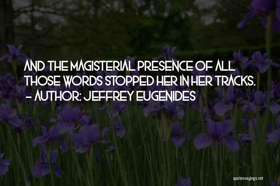 Jeffrey Eugenides Quotes 934816