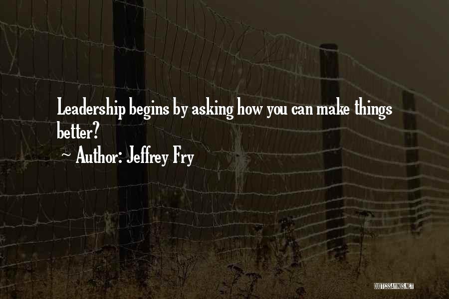 Jeffrey Fry Quotes 1165573