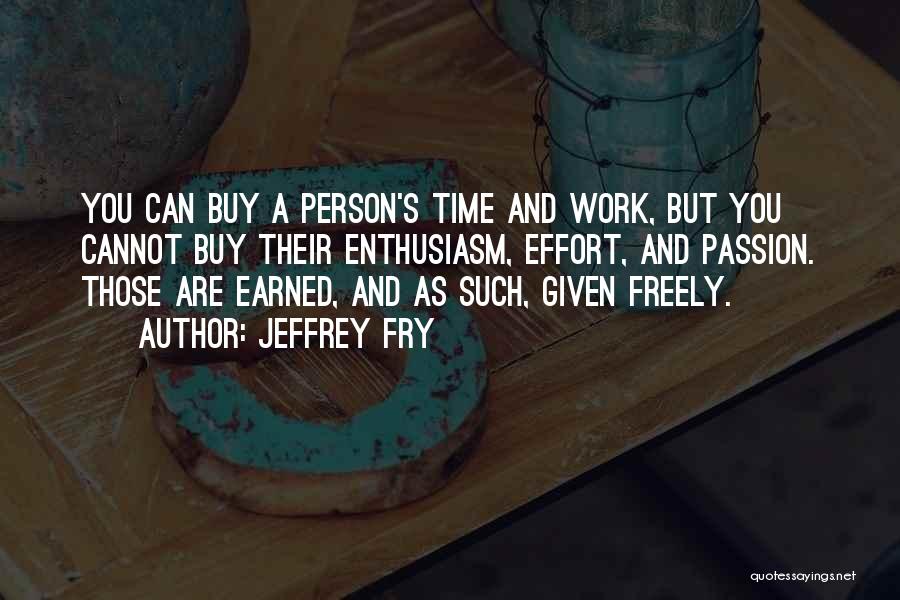 Jeffrey Fry Quotes 1285199