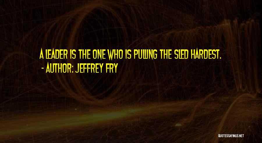 Jeffrey Fry Quotes 1449450
