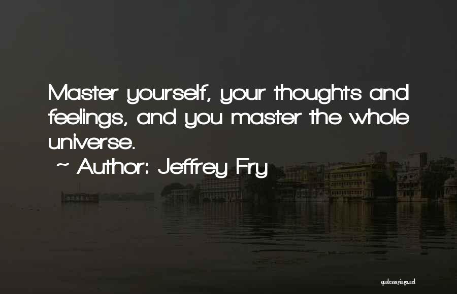 Jeffrey Fry Quotes 1623267
