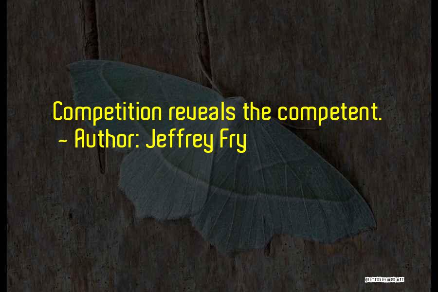 Jeffrey Fry Quotes 209520