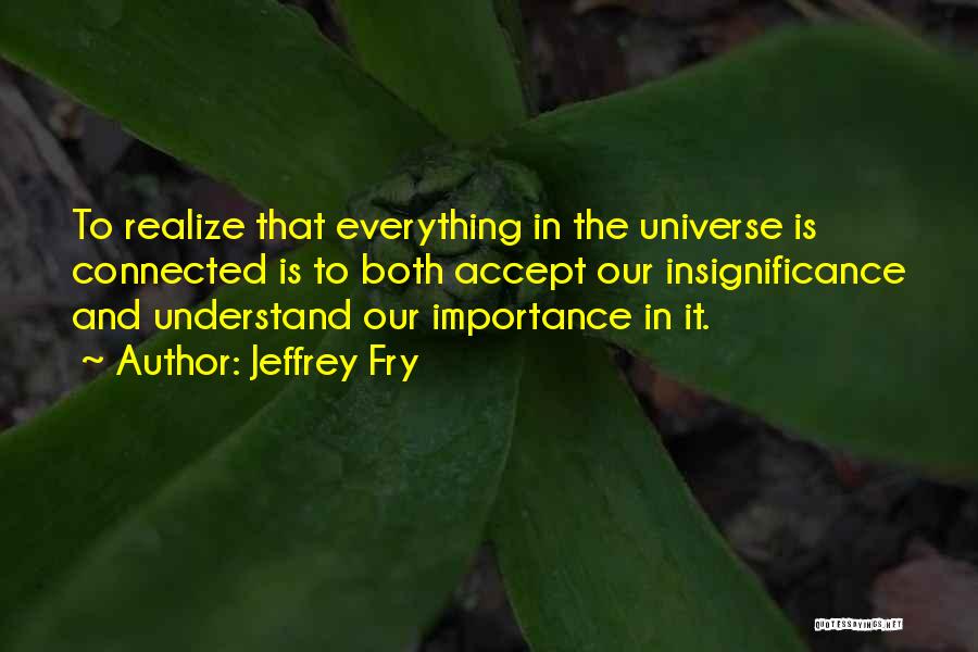 Jeffrey Fry Quotes 2262620