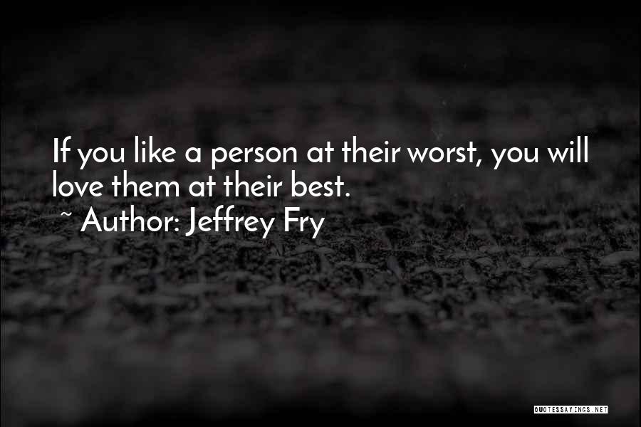 Jeffrey Fry Quotes 280227