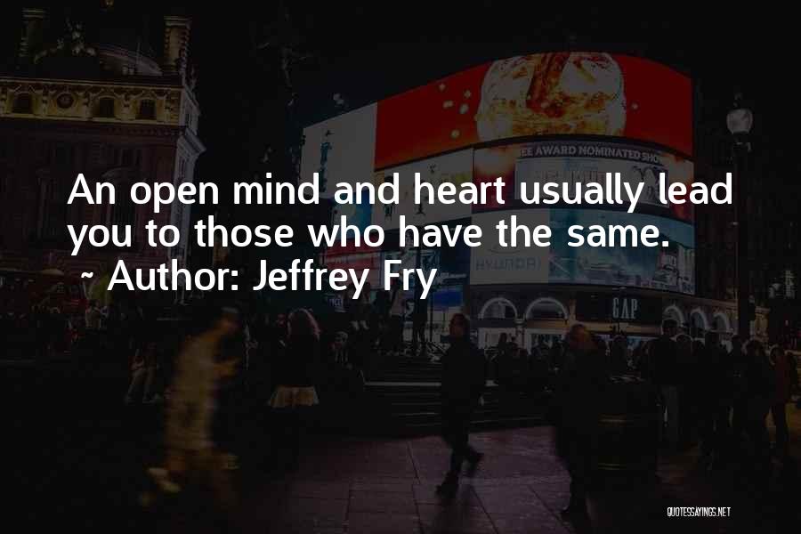 Jeffrey Fry Quotes 895579