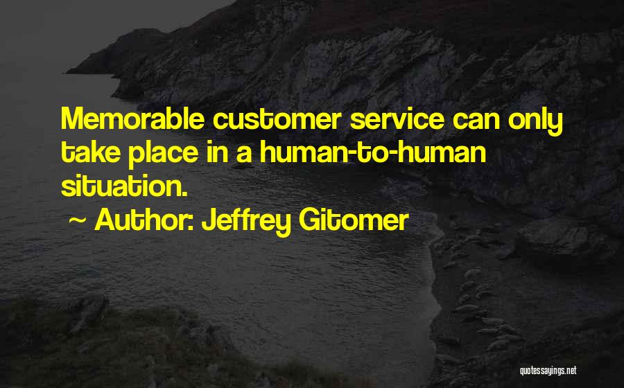 Jeffrey Gitomer Quotes 1002763