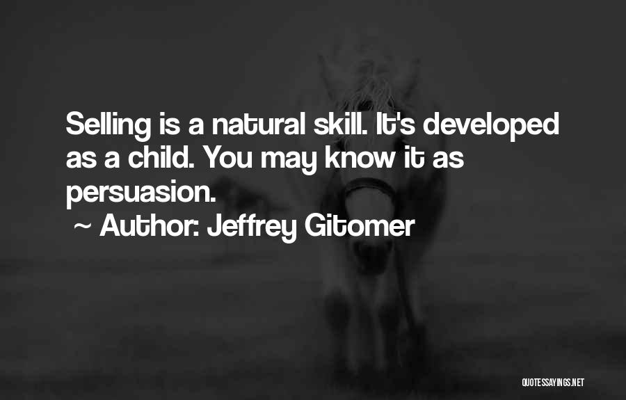 Jeffrey Gitomer Quotes 1020910