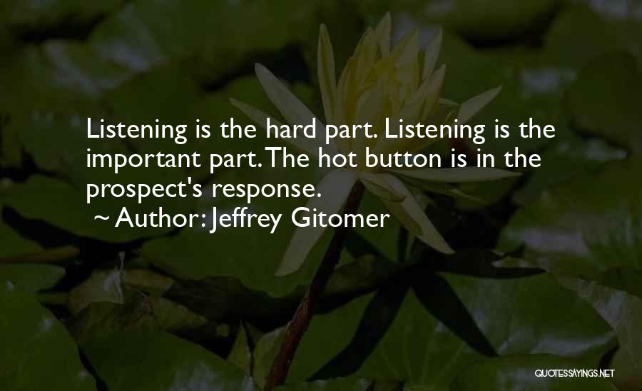 Jeffrey Gitomer Quotes 1022748