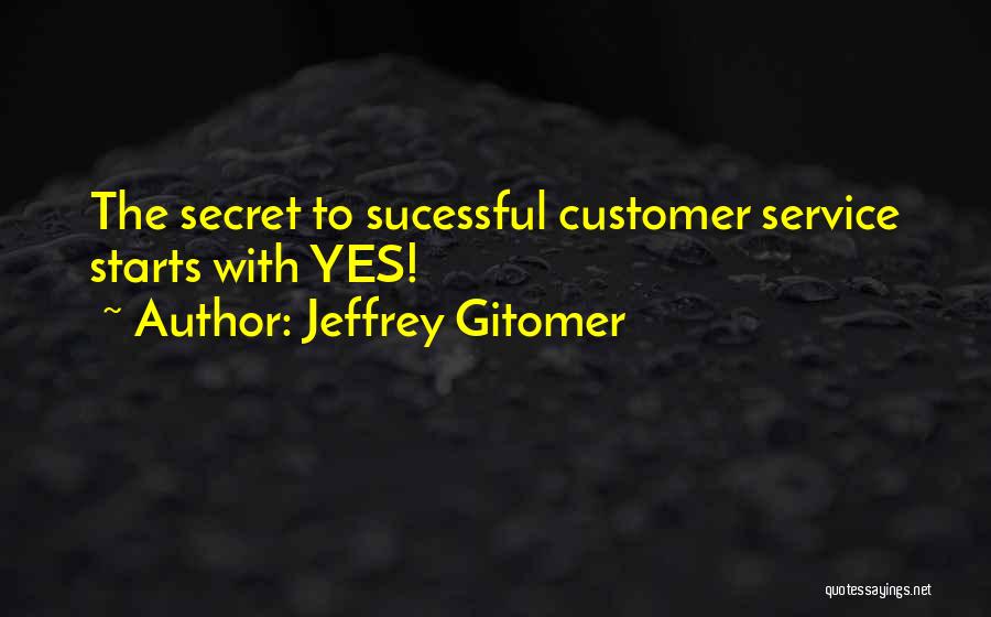 Jeffrey Gitomer Quotes 1119009