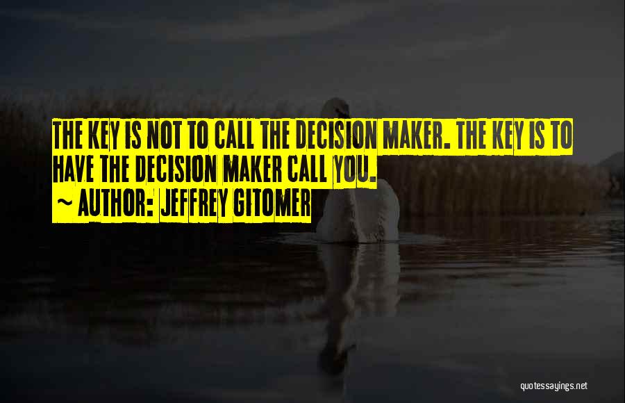 Jeffrey Gitomer Quotes 1413861