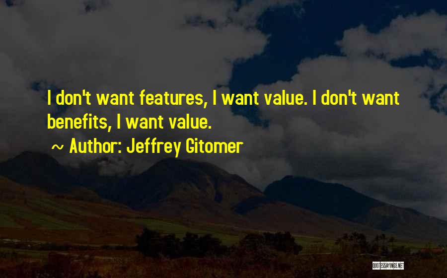 Jeffrey Gitomer Quotes 1418805
