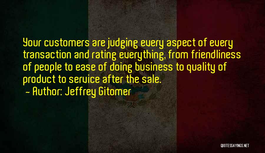 Jeffrey Gitomer Quotes 1502917