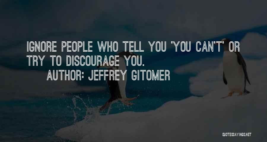 Jeffrey Gitomer Quotes 1930342