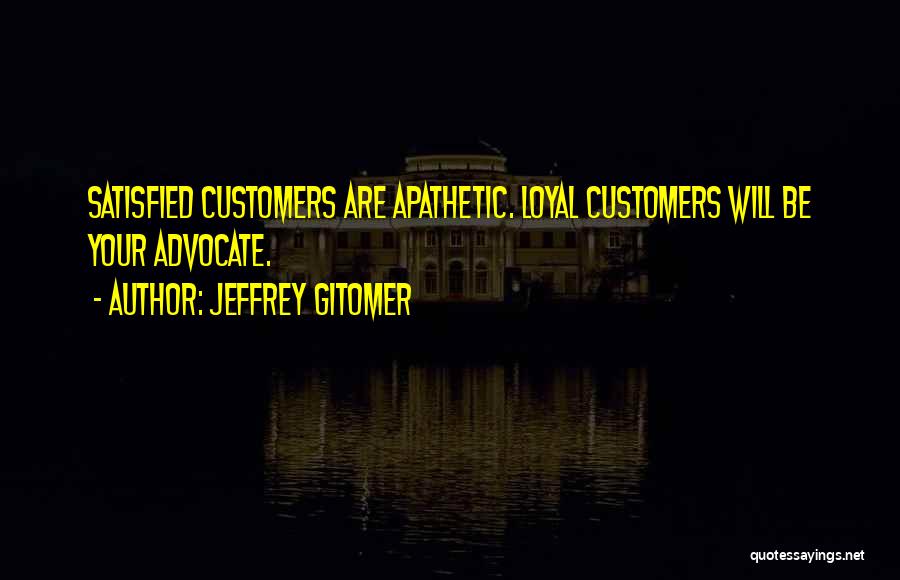 Jeffrey Gitomer Quotes 2261909