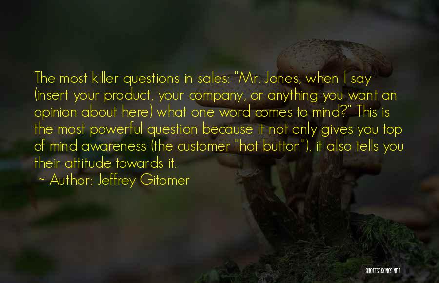 Jeffrey Gitomer Quotes 255521