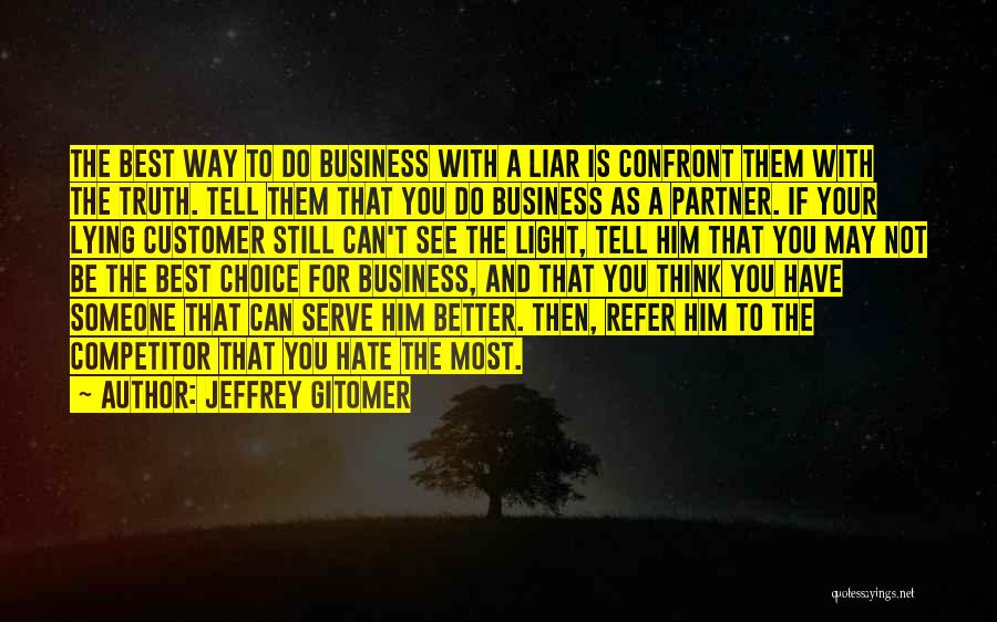 Jeffrey Gitomer Quotes 475611