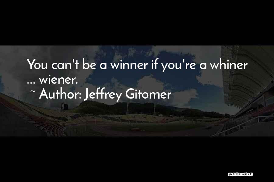 Jeffrey Gitomer Quotes 660366