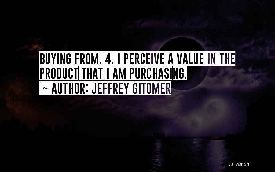 Jeffrey Gitomer Quotes 699106